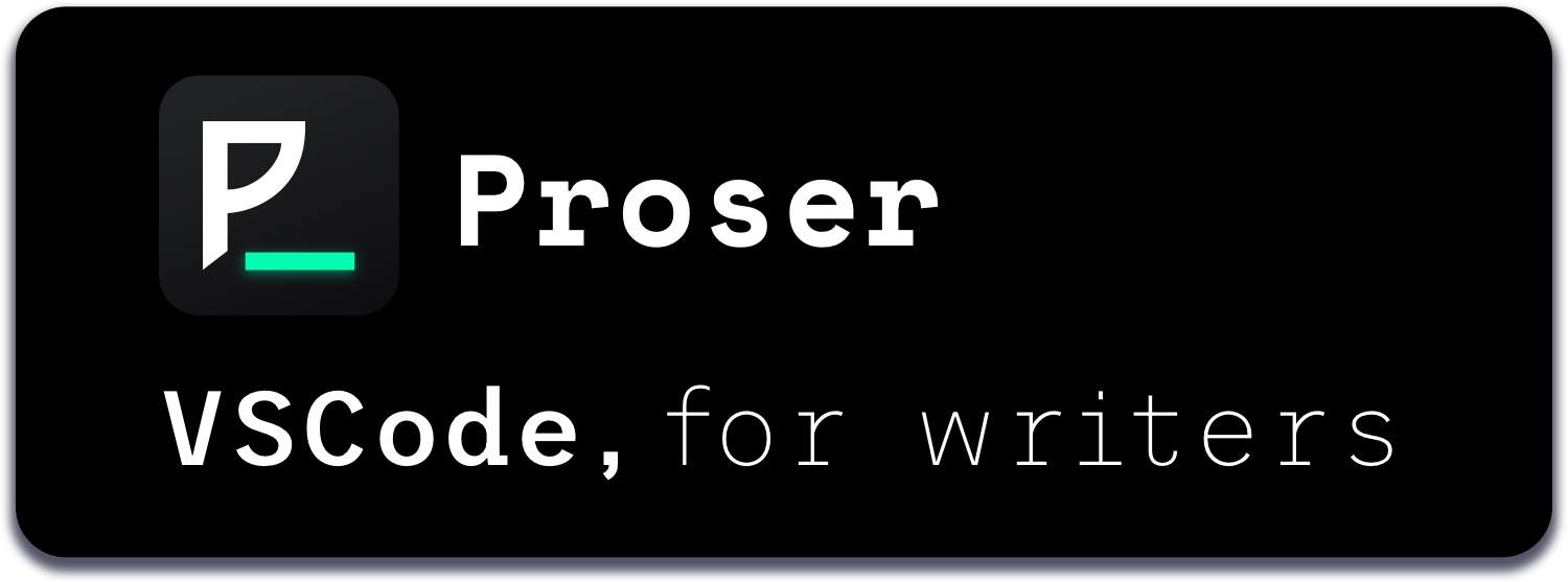 Proser — VS Code for writers